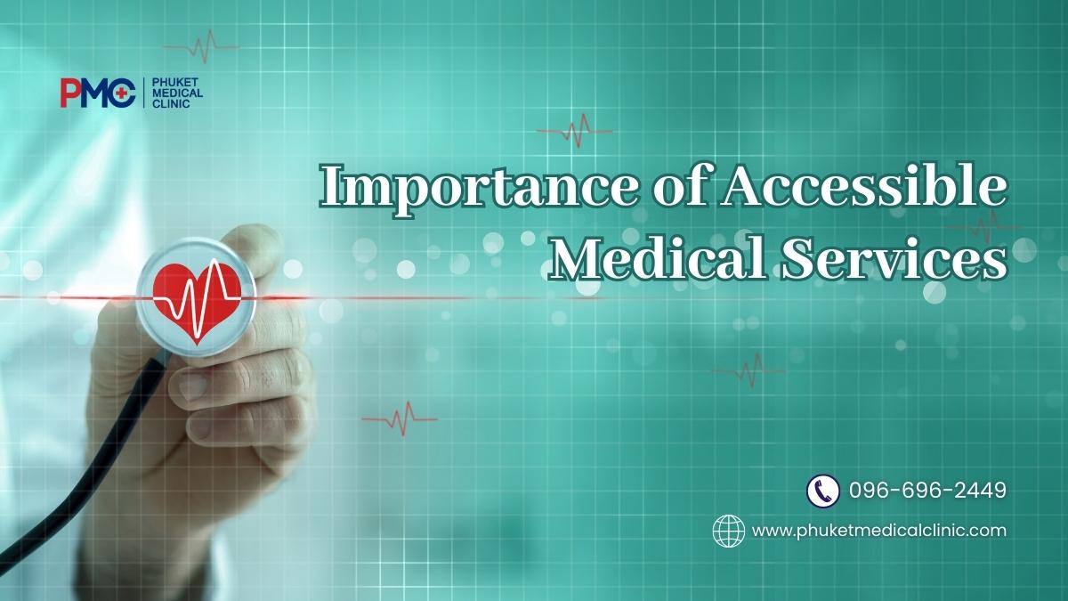 Importance of Accessible Medical Services