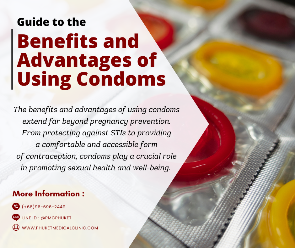 Guide to the Benefits and Advantages of Using Condoms